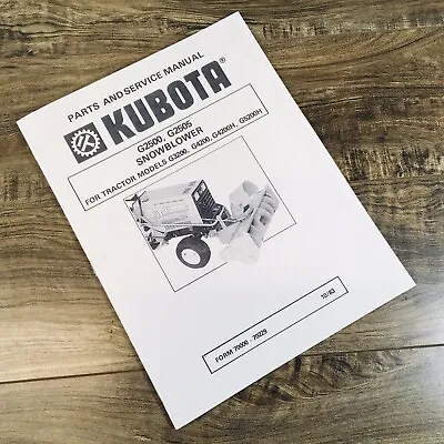 Buy Kubota G2500 G2505 Snowblower Service Manual W Parts G3200 G4200 G5200 Tractor • 10.97$