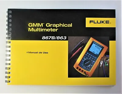 Buy New NOS FLUKE Graphical Multimeter 867B 863 Operators 'FRENCH' Manual  • 21$