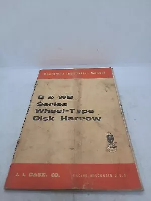 Buy  Case Model B & Wb Disk Harrow Wheel Type Owner Operators  Instruction Manual • 12.95$