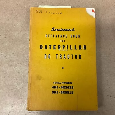 Buy CAT Caterpillar D6 TRACTOR SERVICE MANUAL SERVICEMEN REFERENCE BOOK 4R 5R 8U 9U • 39.99$