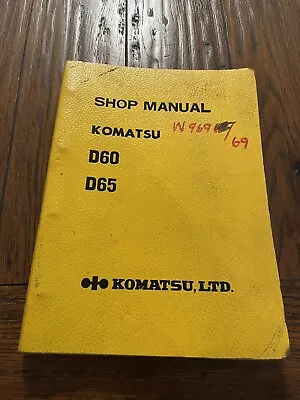 Buy Komatsu D60 D65 SHOP MANUAL BOOK BULLDOZER  No. 20006 • 49.99$