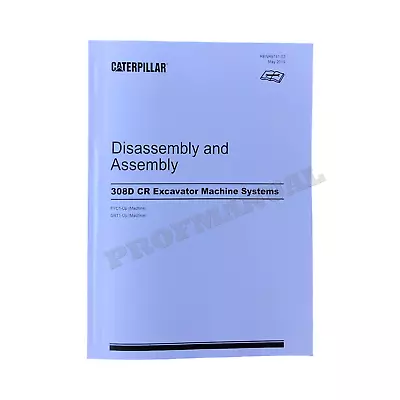 Buy Caterpillar 308D CR Excavator Service Manual Disassem Assem • 89$