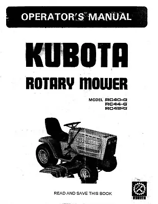 Buy Rotary Mower Operator Instruction Maint Manual Kubota RC40-G RC44-G RC48-G  • 22.16$