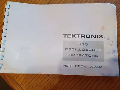 Buy Tektronix 475 Oscilloscope Operators Instruction Manual 070-1333-00 • 14.39$