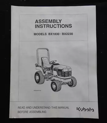 Buy Genuine Kubota Bx1830 Bx2230 Tractor Assembly Instruction Manual • 14.95$