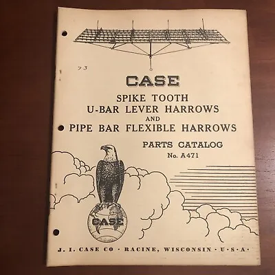 Buy CASE Parts Catalog A471 ~ Spike Tooth U-Bar Lever & Pipe Bar Flexible Harrows • 12$
