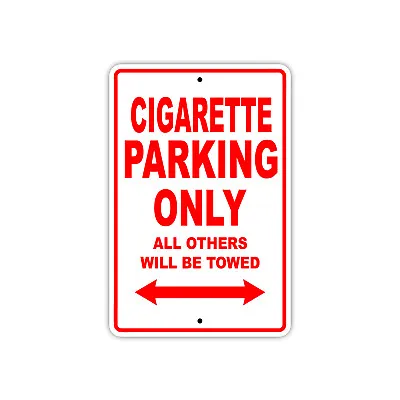 Buy Cigarette Parking Only Boat Ship Art Notice Decor Novelty Aluminum Metal Sign • 11.99$