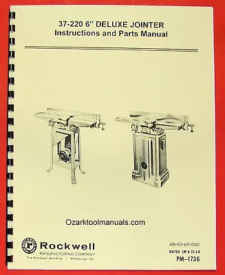 Buy ROCKWELL 37-220 6  Deluxe Wood Jointer Owner Operator Parts Manual 0605 • 20$