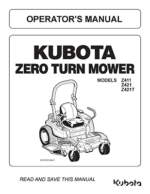 Buy 411 421 Zero Turn Tractor Operators Instruction Maint Manual Kubota Z411 Z421 • 20.67$