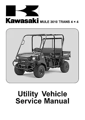 Buy 3010 2005 2006 2007 Service Manual, Shop Manual Kawasaki Mule 3010 Trans 4X4 • 8.97$