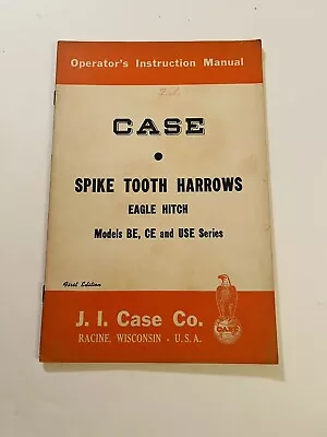Buy CASE Operator's Manual For Spike Tooth Harrows Eagle Hitch Models BE CE USE • 14.99$