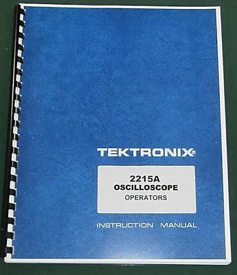 Buy Tektronix 2215A Operators Manual:Comb Bound & Protective Plastic Covers • 21.25$