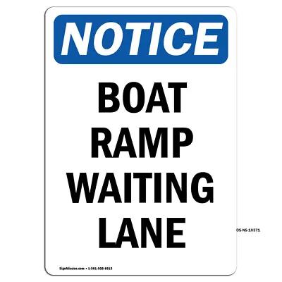 Buy Boat Ramp Waiting Lane OSHA Notice Sign Metal Plastic Decal • 27.99$