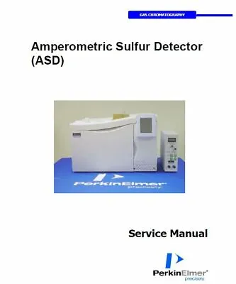 Buy Perkin Elmer   Amperometric Sulfur Detector (ASD)  Service Manual • 150$