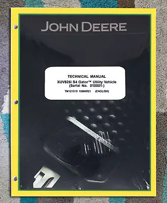 Buy John Deere XUV 825i S4 Gator Technical Service Repair Shop Manual - TM121519 • 116.55$
