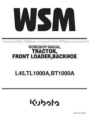 Buy Kubota L45 TL1000A BT1000A Service Workshop Manual • 59$