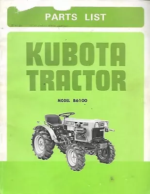 Buy Kubota Model B6100 Tractor Parts Catalog • 32.99$