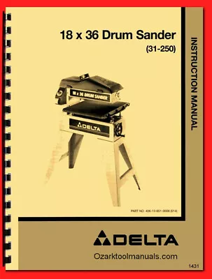 Buy DELTA 18 X 36 Drum Sander 31-250 Instructions Owner & Parts Manual 1431 • 25$