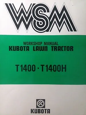 Buy Kubota T1400 T1400H Lawn Tractor Major Overhaul Repair Shop Service Manual • 139.95$