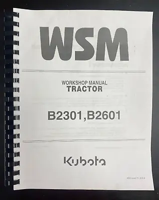 Buy 2301 2601 Tractor Technical Workshop Repair Manual Kubota B2301 B2601 • 27.97$