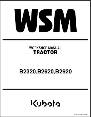 Buy Kubota B2320 B2620 B2920 Tractor WSM Service Repair Workshop Manual CD • 14.61$