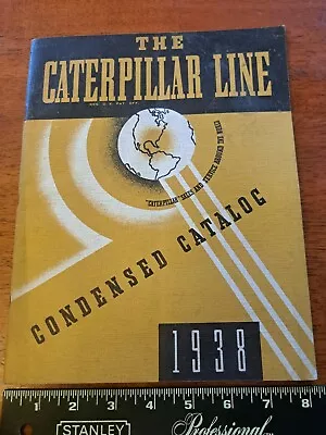 Buy The CATERPILLAR LINE Catalog 1938 - Bulldozers, Road Graders, Diesel Engines • 25$