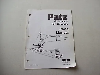Buy Patz Model 8800 Silo Unloader ~ Parts Manual • 7.99$
