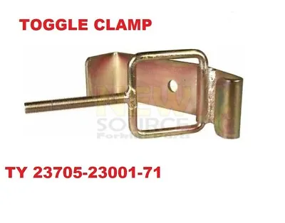 Buy 23705-23001-71 Toggle Clamp For Propane Tank Latch Forklifts • 12$