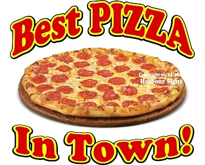 Buy Best Pizza In Town DECAL (CHOOSE YOUR SIZE) V Food Truck Concession Sticker • 12.99$