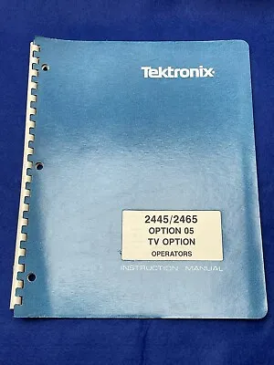 Buy Tektronix 2445 / 32465 Opt. 5 Tv Operator User Manual • 24.99$