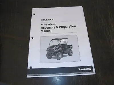 Buy Kawasaki Mule Sx Utility Vehicle Side By Side Assembly And Preparation Manual  • 24.95$
