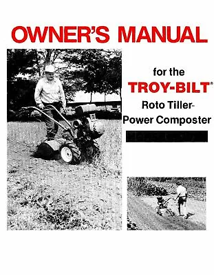 Buy Roto Tiller Power Composter Operator Maintenance Manual Fits Troy-Bilt (6 & 7HP) • 7.67$