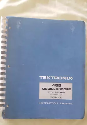 Buy Tektronix 465 Oscilloscope Service Instruction Manual With Schematics • 30$