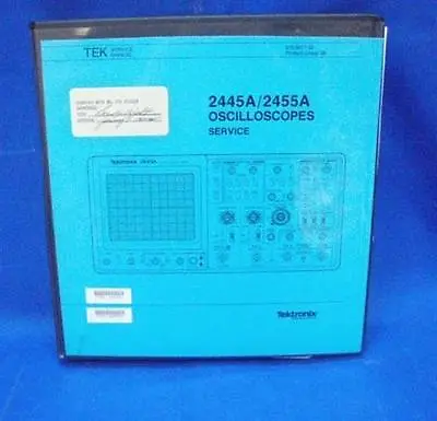 Buy Tektronix 2445A/2455A Oscilloscopes SERVICE Manual • 125$