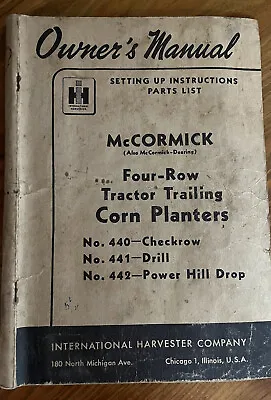 Buy 1951 IH McCormick Owners Manual, 4 Row Tractor Trailing Corn Planter 440 441 442 • 12.99$