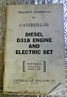 Buy CAT Caterpillar Diesel D318 Engine & Set Operations Instructions Manual Undated • 16$