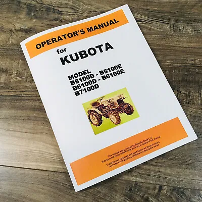 Buy Kubota B5100 B6100 B7100 D E Tractor Operators Owners Manual Book B5100D B6100D • 18.97$
