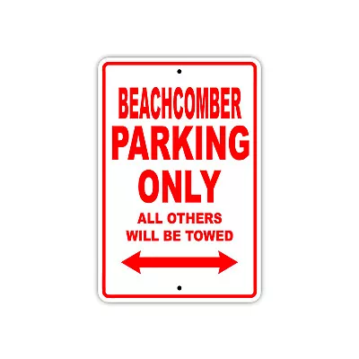 Buy Beachcomber Parking Only Boat Ship Art Notice Decor Novelty Aluminum Metal Sign • 9.99$