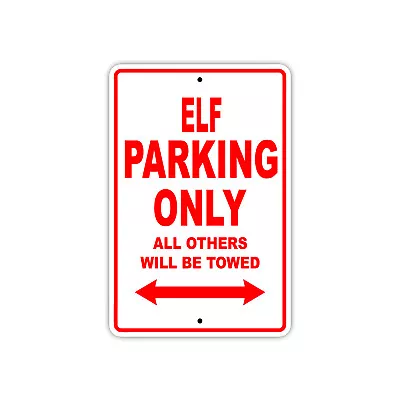 Buy Elf Parking Only Boat Ship Yacth Marina Decor Novelty Notice Aluminum Metal Sign • 9.99$