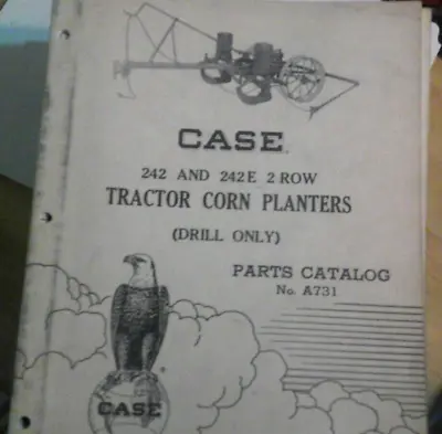 Buy Case 242 And 242E 2 Row Tractor Corn Planters [drill Only] Parts Catalog No A731 • 9.99$