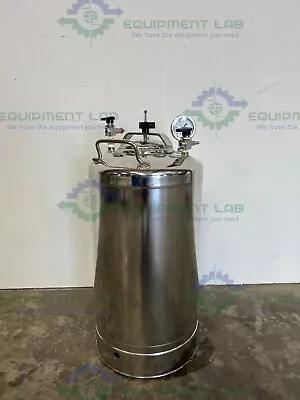 Buy Alloy Products 30 Liter Stainless Steel Pressure Vessel 115PSI  • 850$