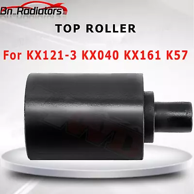 Buy Top Roller For Kubota Model KX121-3 KX040 KX161 KX161-3 KX057 KX057-4 Excavator • 99$