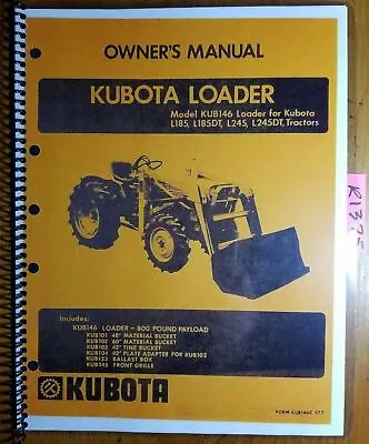 Buy Kubota KUB146 Loader For L185 L185DT L245 L245DT Tractor Operator Owner Manual • 15.99$