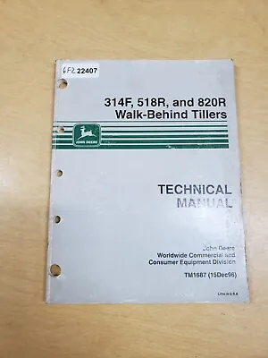 Buy John Deere 314F 518R 820R Walk-Behind Tiller Technical Manual TM1687 • 27.31$