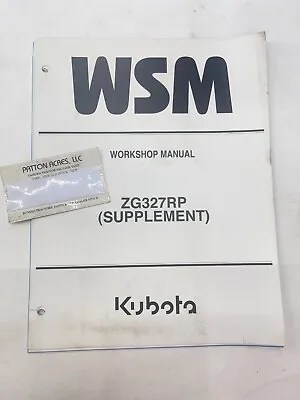 Buy Work Shop Manual For Kubota Zero Turn Mower Model ZG327RP Supplement • 15$