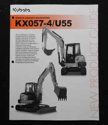 Buy Kubota Kx057-4 U55 Compact Excavator  New Product Guide  Catalog Brochure Nrmt • 22.95$