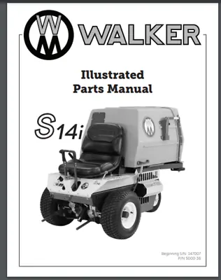Buy Walker Mower 2017 S14i Parts Manual 147007 - 154256 36 Pages Comb Bound • 24.99$