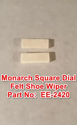 Buy Monarch 10EE Square Dial Metal Lathe Part EE-2420 Flat Felt Shoe Wiper • 12$
