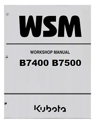 Buy Tractor Workshop Service Repair Manual Kubota B7400 B7500 P347 • 32.84$