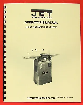 Buy JET 6  Jointer Model JJ-6CS 708456 Owner Operator's & Parts Manual 0891 • 20$
